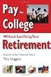Pay for College Without Sacrificing Your Retirement: A Guide to Your Financial Future