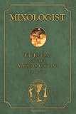 Mixologist: The Journal of the American Cocktail, Vol. 2 (Volume 2)