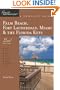 Explorer's Guide Palm Beach, Fort Lauderdale, Miami & the Florida Keys: A Great Destination (Second Edition)  (Explorer's Great Destinations)
