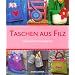 Taschen aus Filz: Neue kreative Projekte