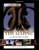 Visualizing Earth History (VISUALIZING SERIES)