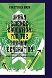 Urban Science Education for the Hip-Hop Generation