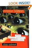 Evil Eye: Voyeurism and Challenges to the First Amendment (Critical Studies in Communication & in Cultural Industries)