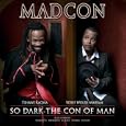 So Dark the Con of Man