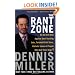 The Rant Zone: An All-Out Blitz Against Soul-Sucking Jobs, Twisted Child Stars, Holistic Loons, and People Who Eat Their Dogs!