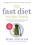 The Fast Diet Recipe Book: 150 delici...