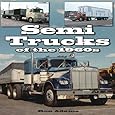 Semi Trucks of the 1960s