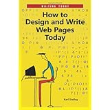 How to Design and Write Web Pages Today (Writing Today)