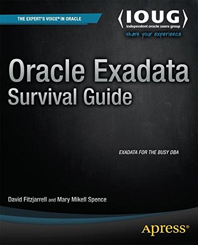 Oracle Exadata Survival Guide (Expert's Voice in Oracle)