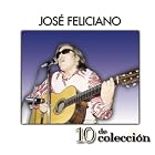 Click here to buy 10 de Coleccion by  Jose Feliciano .