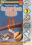 The Ghost of the Golden Gate Bridge (Real Kids, Real Places)