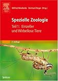 Spezielle Zoologie 1. Einzeller und Wirbellose Tiere: TEIL 1 - Wilfried Westheide