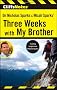 CliffsNotes on Nicholas Sparks & Micah Sparks' Three Weeks with My Brother (Cliffsnotes Literature Guides)