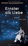 Produkt-Bild: Ernster als Liebe: Roman
