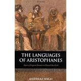 TheLanguagesofAristophanes:AspectsofLinguisticVariationinClassicalAtticGreek(OxfordClassicalMonographs)