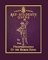 The Art Student's Guide To The Proportions Of The Human Form