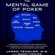 The Mental Game of Poker: Proven Strategies for Improving Tilt Control, Confidence, Motivation, Coping with Variance, and More | [Jared Tendler, Barry Carter]