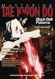 Tae Kwon Do Mastering Tae Kwon Do Black Belt Patterns