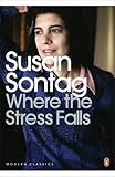 Where the Stress Falls (Penguin Modern Classics)