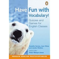 Have Fun with Vocabulary: Quizzes for English Classes (Penguin English)