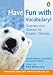 Book Have Fun with Vocabulary (Photocopiable)
