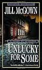 Unlucky for Some: A Novel of Suspense