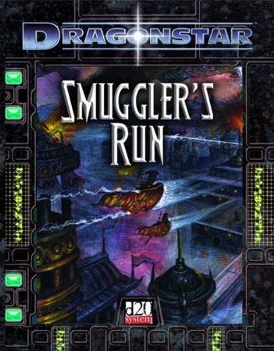 Dragonstar: Smuggler's Run [d20 system]