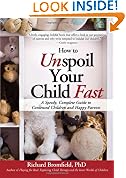 How to Unspoil Your Child Fast