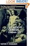 The Book of Genesis (New International Commentary on the Old Testament Series) 1-17
