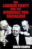 The Labour Party and the struggle for socialism