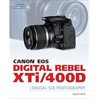 Canon EOS Digital Rebel XTi/400D Guide to Digital SLR Photography