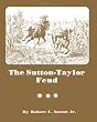 The Sutton-Taylor Feud