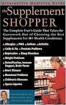 The Supplement Shopper: An Alternative Medicine Definitve Guide