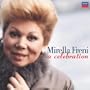 Mirella Freni: A Celebration