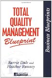 Total Quality Management Blueprint (Business Blueprints)