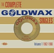 The Complete Goldwax Singles - Volume 1 1962-1966
