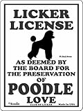 LICKER LICENCE OF POODLE LOVE サインボード：プードル 愛の証 人舐め許可掲示板 Made in U.S.A [並行輸入品]