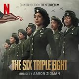 The Six Triple Eight (Soundtrack from the Netflix Film)