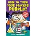 How to Turn Your Teacher Purple! and Other Sizzling Science Poems