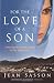 For the Love of a Son