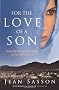 For the Love of a Son: One Afghan Woman's Quest for her Stolen Child