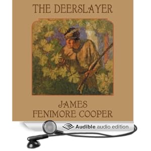 The Deerslayer  - James Fenimore Cooper