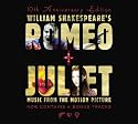 Romeo + Juliet (10th Anniversary Edition)