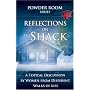 Reflections on the Shack (Powder Room) (Powder Room Series)