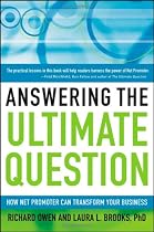 Answering the Ultimate Question: How Net Promoter Can Transform Your Business