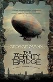 The Affinity Bridge (Newbury & Hobbes Investigations)