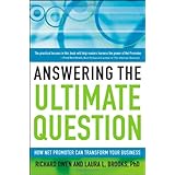 Answering the Ultimate Question: How Net Promoter Can Transform Your Business