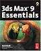 3ds Max 9 Essentials: Autodesk Media and Entertainment Courseware