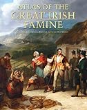 Atlas of the Great Irish Famine, 1845-52