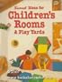 Sunset ideas for children's rooms & play yards (Sunset building, remodeling & home design books)